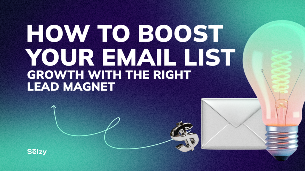 How to boost your email list growth with the right lead magnet